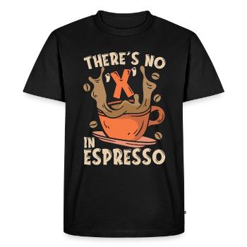 Espresso Il n’y a pas de X dans le buveur de café expresso - T-shirt Premium bio Homme - noir - Devant - Nico (187cm)
