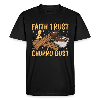 Churros Faith Trust & Churro Dust Cuisine mexicaine - T-shirt Premium bio Homme - noir - Devant - Nico (187cm)