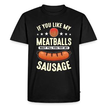 Boulettes de viande Si vous aimez mes boulettes de viande Foodies italiens - T-shirt Premium bio Homme - noir - Devant - Nico (187cm)