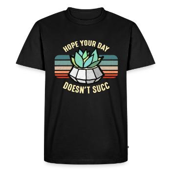 Succulent Hope Your Day Doesn't Succ Gardening - Men's Premium Organic T-Shirt - black - Front - Nico (187cm)