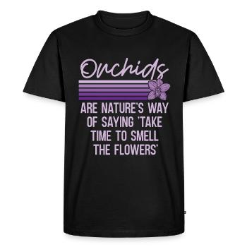 Orchids Are Nature's Way Of Saying Horticulture - Men's Premium Organic T-Shirt - black - Front - Nico (187cm)