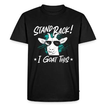 Sheep And Goat Farming Stand Back I Goat Livestock - Men's Premium Organic T-Shirt - black - Front - Nico (187cm)