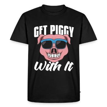 Pig Farming Get Piggy With It Farm Animals Farmer - Men's Premium Organic T-Shirt - black - Front - Nico (187cm)
