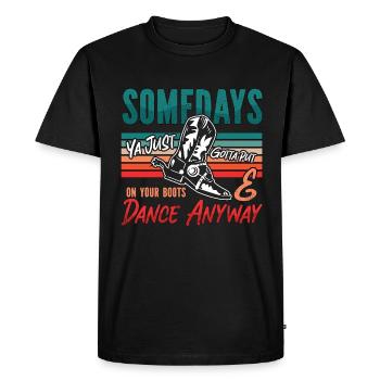 Danse en ligne Certains jours Ya Just Gotta Country Dance - T-shirt Premium bio Homme - noir - Devant - Nico (187cm)
