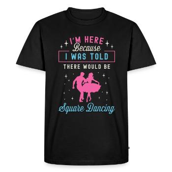 Je suis ici parce que je danse occidentale - T-shirt Premium bio Homme - noir - Devant - Nico (187cm)