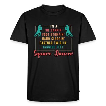 Square Dancing I'm A Toe Tappin' Food Barn Dance - Men's Premium Organic T-Shirt - black - Front - Nico (187cm)