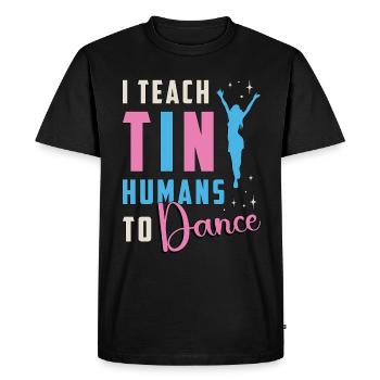 Dance Moves I Teach Tiny Humans To Loves Dancing - Men's Premium Organic T-Shirt - black - Front - Nico (187cm)