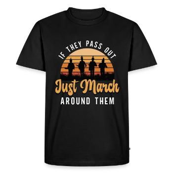 Drumline If They Pass Out Just March Drum Player - Men's Premium Organic T-Shirt - black - Front - Nico (187cm)