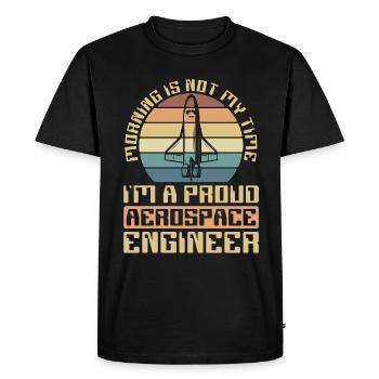 Aerospace Engineer Morning Is Not My Time Aviation - Men's Premium Organic T-Shirt - black - Front - Nico (187cm)