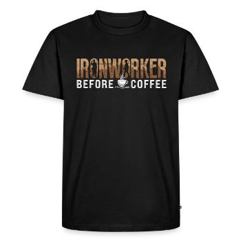 Ironworker Before Coffee Metalworking Coffee Lover - Men's Premium Organic T-Shirt - black - Front - Nico (187cm)