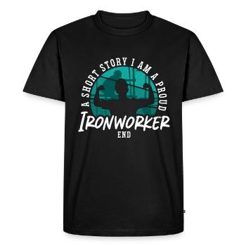 Ironworker A Short Story I Am A Proud Metalworker - Men's Premium Organic T-Shirt - black - Front - Nico (187cm)