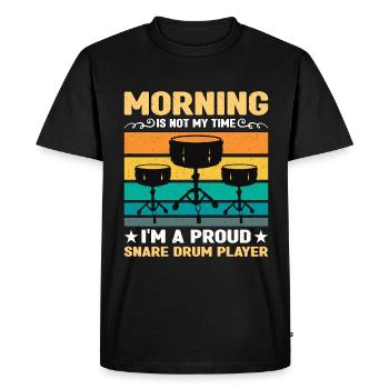 Snare Drum Player Morning Is Not My Time Drumming - Men's Premium Organic T-Shirt - black - Front - Nico (187cm)