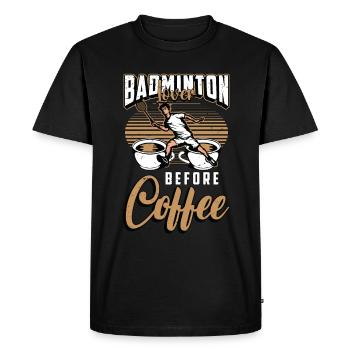 Amateur de badminton avant l’amateur de café volant - T-shirt Premium bio Homme - noir - Devant - Nico (187cm)