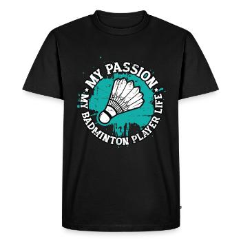 Badminton Player My Passion My Badminton Match - Men's Premium Organic T-Shirt - black - Front - Nico (187cm)