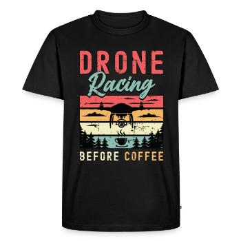 Drone Racing Lover Before Drone Race Coffee Lover - Men's Premium Organic T-Shirt - black - Front - Nico (187cm)