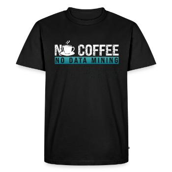 Data Miner No Coffee No Data Analyst Coffee Lover - Men's Premium Organic T-Shirt - black - Front - Nico (187cm)