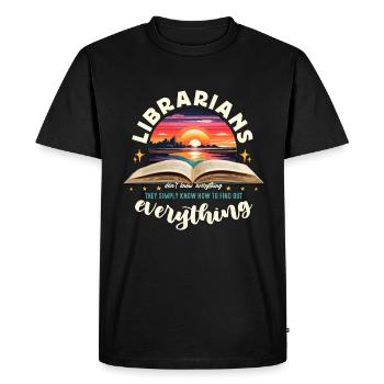 Librarians Don't Know Everything They Bookaholic - Men's Premium Organic T-Shirt - black - Front - Nico (187cm)
