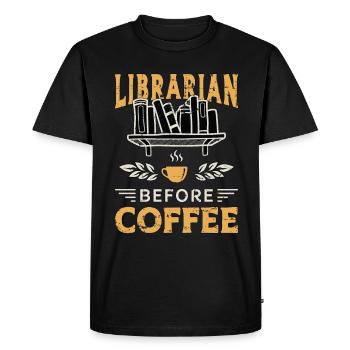 Librarian Before Coffee Bookaholic Coffee Lover - Men's Premium Organic T-Shirt - black - Front - Nico (187cm)