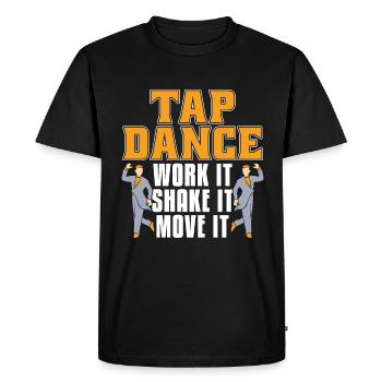 Tap Dance Work It Contemporary Dancing Tap Dancer - Men's Premium Organic T-Shirt - black - Front - Nico (187cm)