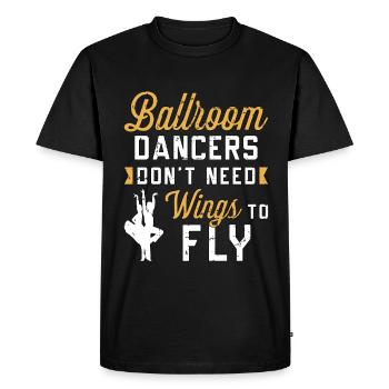 Danse de salon Les danseurs de salon n’ont pas besoin de danser - T-shirt Premium bio Homme - noir - Devant - Nico (187cm)