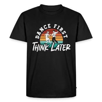 Swing Dance First Think Later Retro Couple Dancing - Men's Premium Organic T-Shirt - black - Front - Nico (187cm)