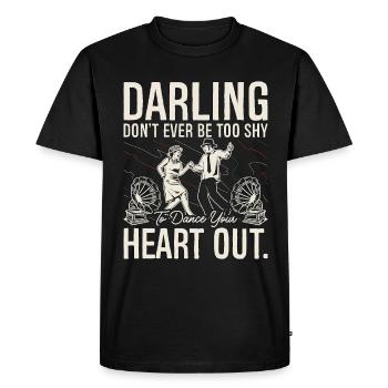 Danse Swing Darling Ne Jamais Danser Le Lindy Hop - T-shirt Premium bio Homme - noir - Devant - Nico (187cm)