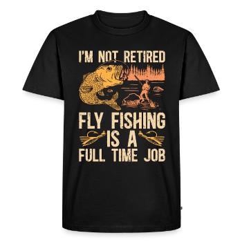 Fly Fishing I'm Not Retired Fly Fisherman Lover - Men's Premium Organic T-Shirt - black - Front - Nico (187cm)