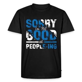 Introvert Sorry I'm Not Good Introverted Shy - Men's Premium Organic T-Shirt - black - Front - Nico (187cm)