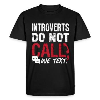 Les introvertis ne nous appellent pas le mode de vie introverti - T-shirt Premium bio Homme - noir - Devant - Nico (187cm)