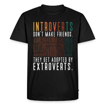 Introverts Don't Make Friends Introverted - Men's Premium Organic T-Shirt - black - Front - Nico (187cm)