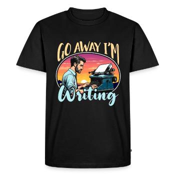 Writing Go Away I'm Writing Book Writer Novelist - Men's Premium Organic T-Shirt - black - Front - Nico (187cm)