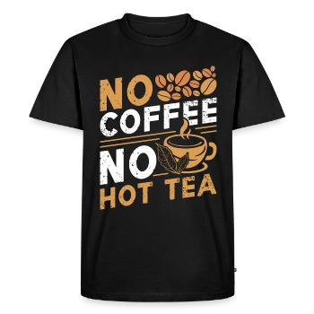 Hot Tea Lover No Coffee No Chamomile Coffee Lover - Men's Premium Organic T-Shirt - black - Front - Nico (187cm)