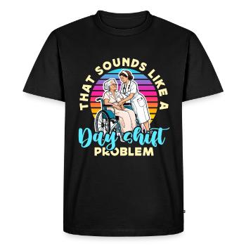Geriatric Nurse That Sounds Like A Day Nursing - Men's Premium Organic T-Shirt - black - Front - Nico (187cm)
