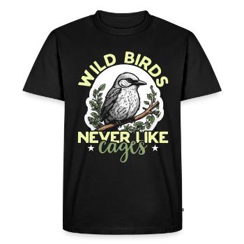 Bird Watching Wild Birds Never Like Cages Birding - Men's Premium Organic T-Shirt - black - Front - Nico (187cm)