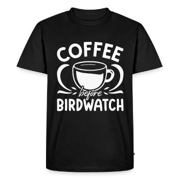 Birdwatcher Coffee Before Birding Coffee Lover - Men's Premium Organic T-Shirt - black - Front - Nico (187cm)