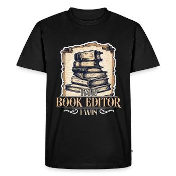 I'm A Book Editor I Win Publisher Novelist Editors - Men's Premium Organic T-Shirt - black - Front - Nico (187cm)