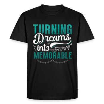 Events Coordinator Turning Dreams Into Planning - Men's Premium Organic T-Shirt - black - Front - Nico (187cm)
