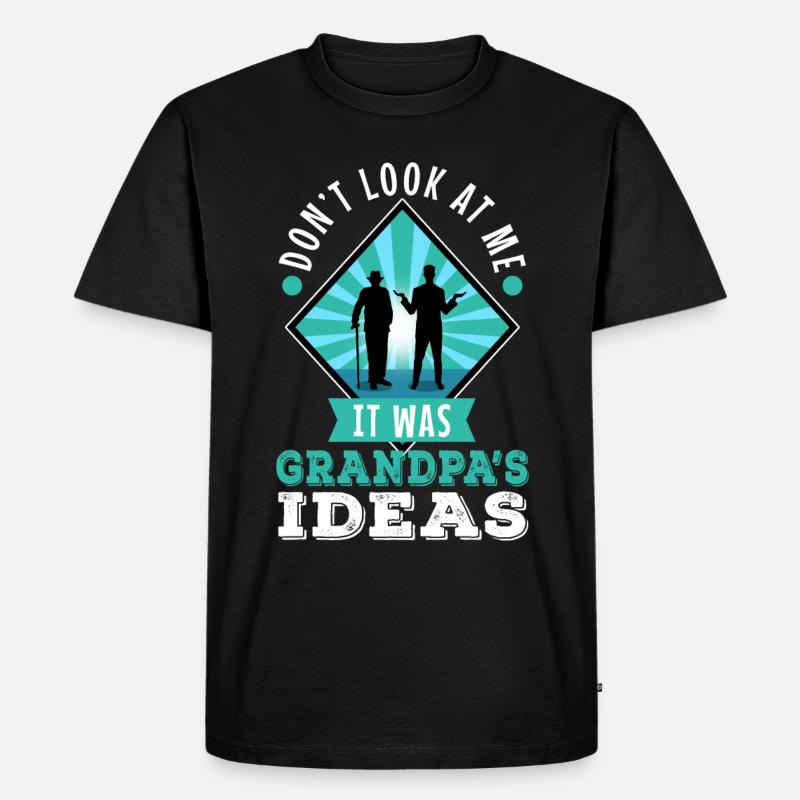 It was grandpas idea - Männer Premium Bio T-Shirt - Schwarz
