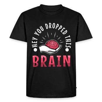 Hé, tu as laissé tomber ce cerveau - T-shirt Premium bio Homme - noir - Devant - Nico (187cm)