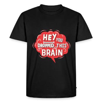 Hé, tu as laissé tomber ce cerveau - T-shirt Premium bio Homme - noir - Devant - Nico (187cm)