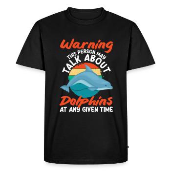 Warning: This person may be talking about dolphins at any time. - Men's Premium Organic T-Shirt - black - Front - Nico (187cm)