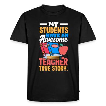Funny Teacher Teacher Gift - Men's Premium Organic T-Shirt - black - Front - Nico (187cm)