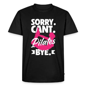 Sorry Can't Pilates Bye - Men's Premium Organic T-Shirt - black - Front - Nico (187cm)