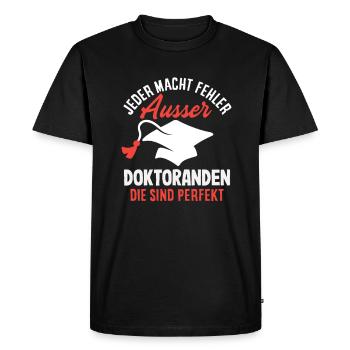 Tout le monde fait des erreurs, sauf les doctorants - T-shirt Premium bio Homme - noir - Devant - Nico (187cm)