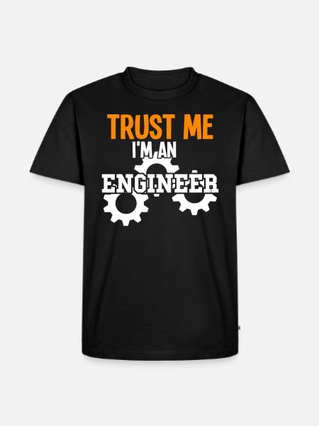 I'm an Engineer - Männer Premium Bio T-Shirt - Schwarz