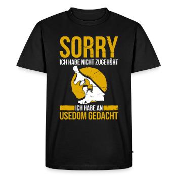 Sorry Ich Habe Nicht Zugehört An Usedom Gedacht - Männer Premium Bio T-Shirt - Schwarz - Vorne - Nico (187cm)