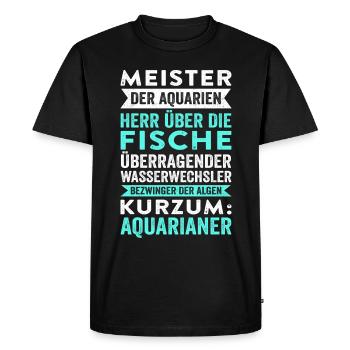 Meister Der Aquarien Herr Über Die Fische Überrage - Männer Premium Bio T-Shirt - Schwarz - Vorne - Nico (187cm)
