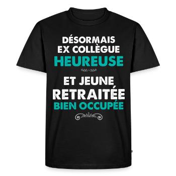 Ex-collègue Heureuse Femme Retraitée Retraite - T-shirt Premium bio Homme - noir - Devant - Nico (187cm)