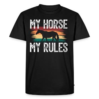 My Horse, My rules. Knight gift . horsewoman. - Men's Premium Organic T-Shirt - black - Front - Nico (187cm)