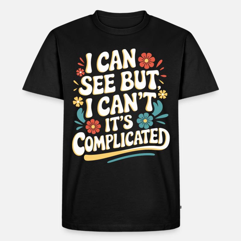 Blinde Blindheit Sehbehinderte Menschen - Männer Premium Bio T-Shirt - Schwarz